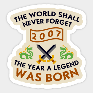 2007 The Year A Legend Was Born Dragons and Swords Design Sticker